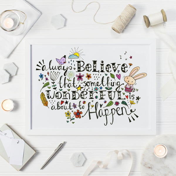 'Always Believe That Something Wonderful Is About To Happen' Card