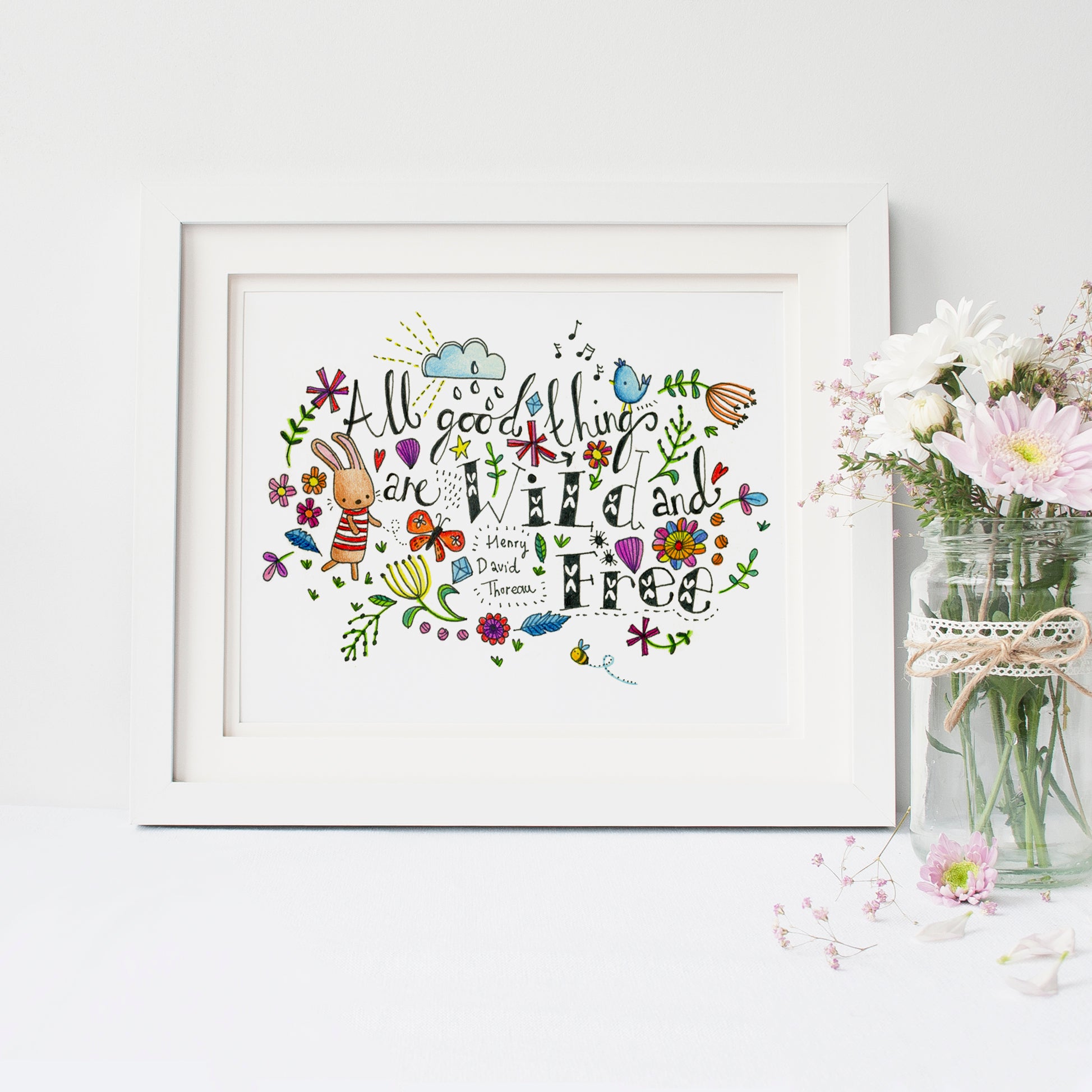 'All Good Things Are Wild And Free' Art Print